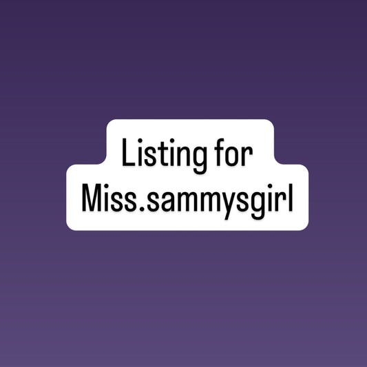Listing for Miss.sammysgirl