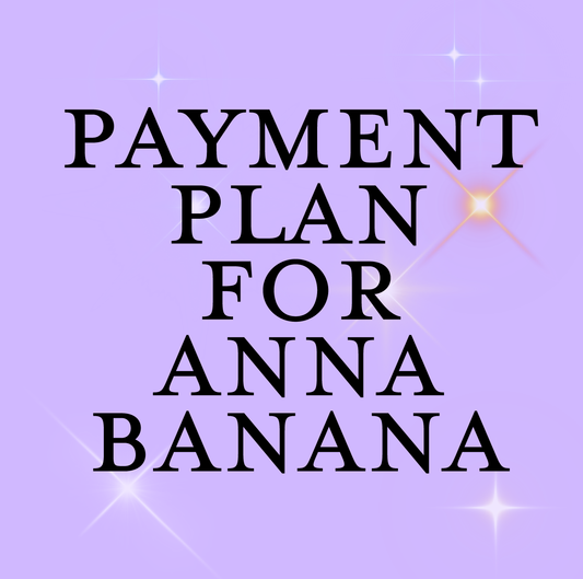 Payment Plan Anna Banana